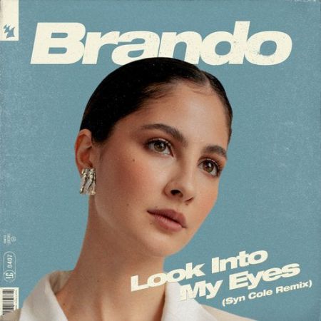 Brando - Look Into My Eyes (Syn Cole Extended Remix) [Armada Music].mp3