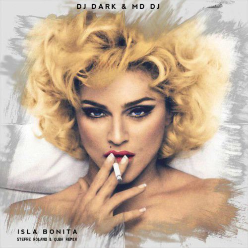 DJ Dark, MD Dj - Isla Bonita (Stefre Roland & Quba Remix).mp3