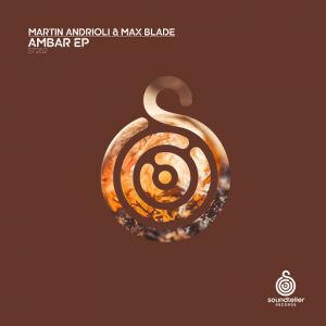 Martin Andrioli & Max Blade - Ambar (Original Mix).mp3