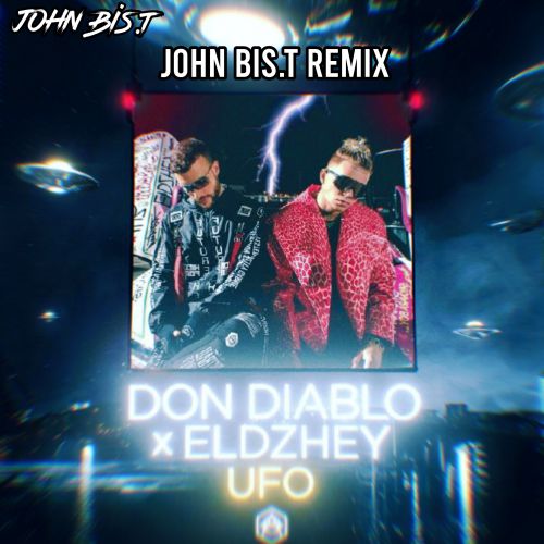 Don Diablo,  - UFO (John Bis.T Remix).mp3