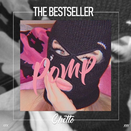The Bestseller - Pomp (Original Mix) [Ghetto].mp3