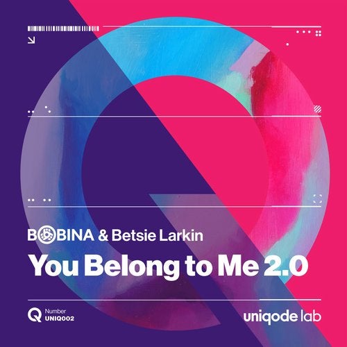 Bobina & Betsie Larkin - You Belong To Me 2.0 (Original Mix) [Uniqode Lab].mp3