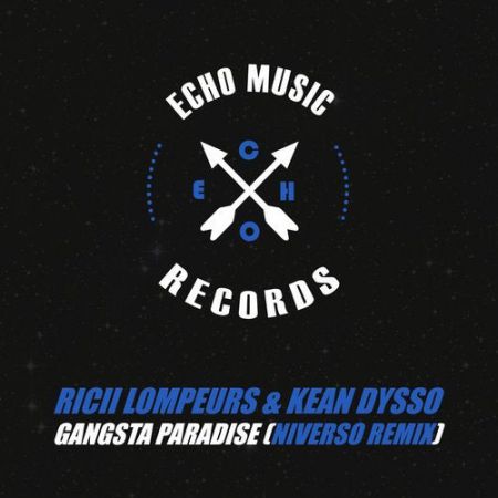 Ricii Lompeurs & Kean Dysso - Gangsta Paradise (Niverso Extended Mix) [Echo Music Records].mp3