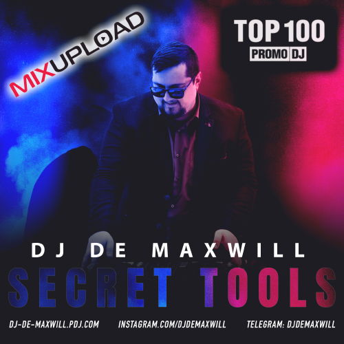 DJ De Maxwill - Secret Tools Part1 [2020]