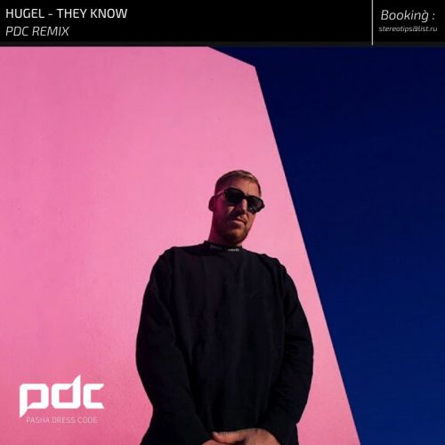Hugel - They Know (Pdc Remix) [2020]