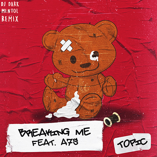 Topic, A7S - Breaking Me (Dj Dark & Mentol Remix) [Extended].mp3