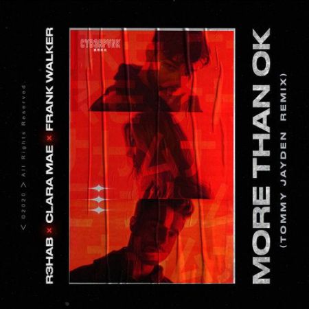 R3HAB, Clara Mae, Frank Walker - More Than Ok (Tommy Jayden Remix) (Extended Version) [CYB3RPVNK].mp3