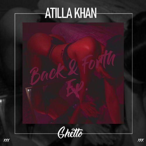 Atilla Khan - Back & Forth (Original Mix).mp3