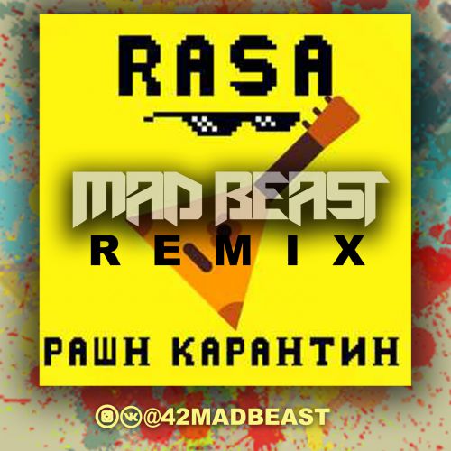 Rasa -   (Mad Beast Remix) [2020]