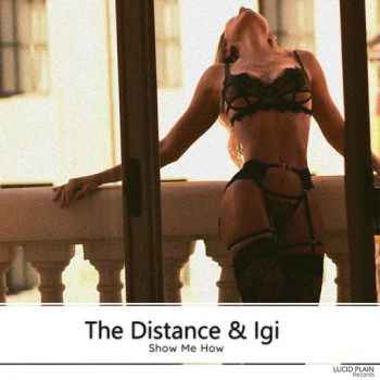 The Distance & Igi - Show Me How (Original Mix).mp3