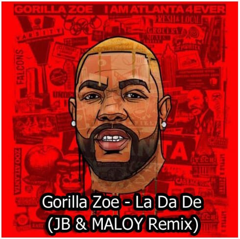 Gorilla Zoe - La Da De (Jb & Maloy Remix) [2020].mp3