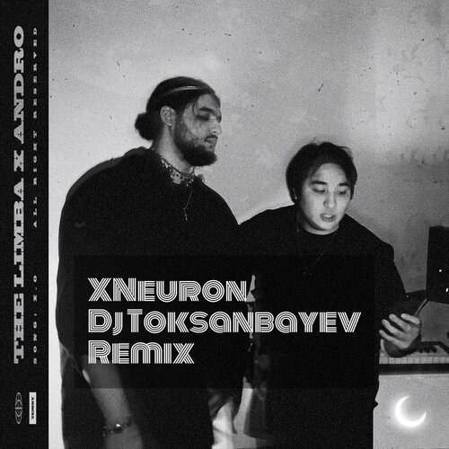 The Limba, Andro - X.O (Xneuron & Dj Toksabayev Remix) [2020]