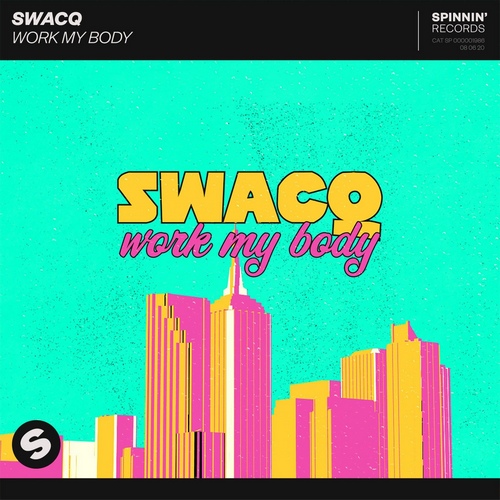 Swacq - Work My Body (Extended Mix) .mp3