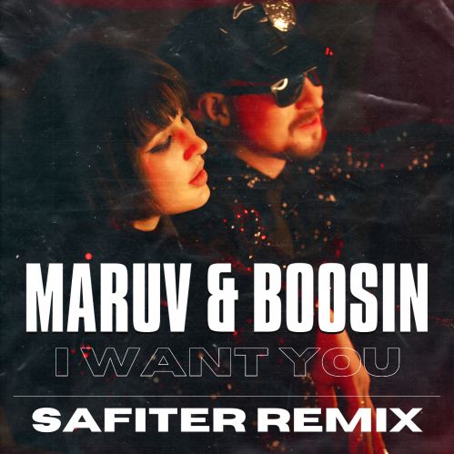 MARUV, Boosin - I Want You (DJ Safiter remix).mp3