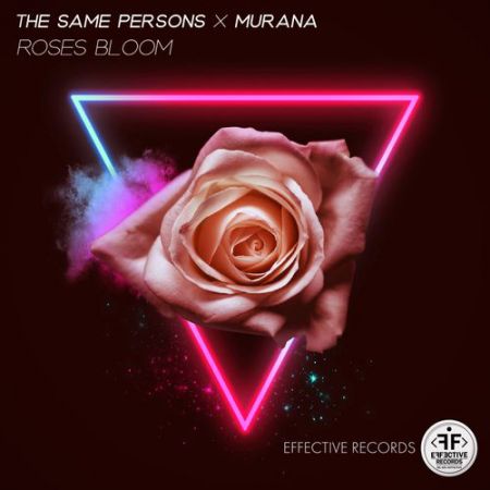 The Same Persons x MURANA - Roses Bloom [Effective Records].mp3