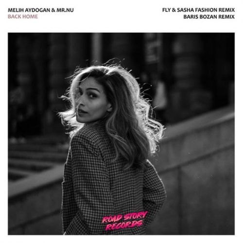 Melih Aydogan, Mr. Nu - Back Home (Fly & Sasha Fashion Remix).mp3