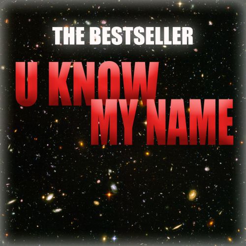 The Bestseller - U Know My Name (Extended Version).mp3