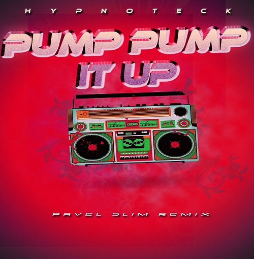 Hypnoteck - Pump Pump it Up (Pavel Slim Remix) [2020].mp3