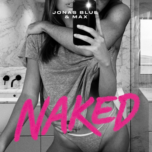 Jonas Blue & Max - Naked.mp3