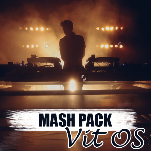 Vit Os - Mash Up Pack [2020]