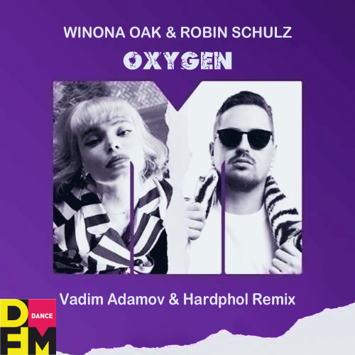 Winona Oak, Robin Schulz - Oxygen (Vadim Adamov & Hardphol Remix).mp3