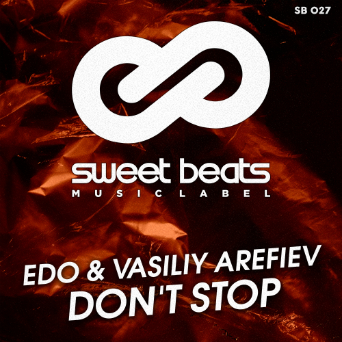 Edo & Vasiliy Arefiev - Don't Stop (Extended Mix).mp3
