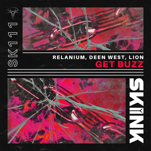 Relanium & Deen West x Lion - Get Buzz (Original Mix).mp3