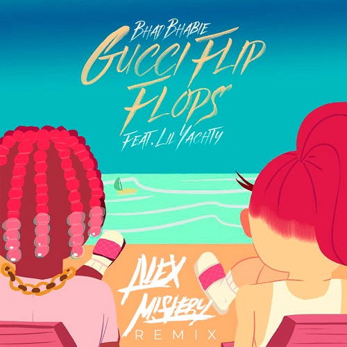 Bhad Bhabie feat Lil Yachty - Gucci Flip Flops (Alex Mistery Remix) [2020]