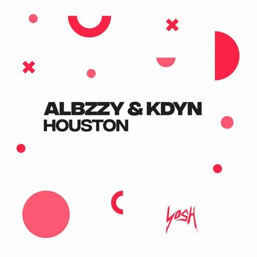 Albzzy, Kdyn - Houston [2020]