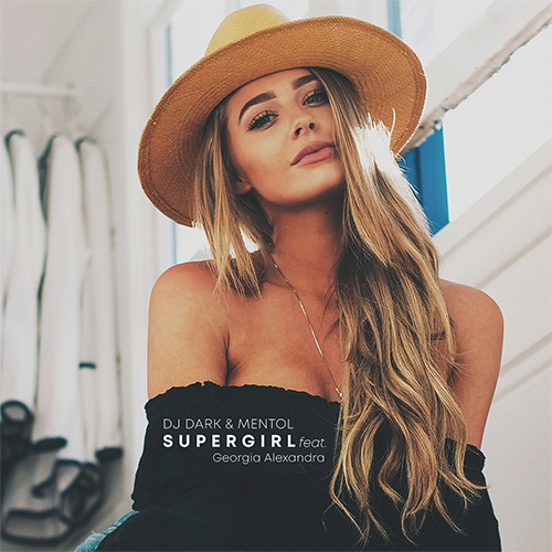 Dj Dark & Mentol - Supergirl (feat. Georgia Alexandra) (Extended).mp3