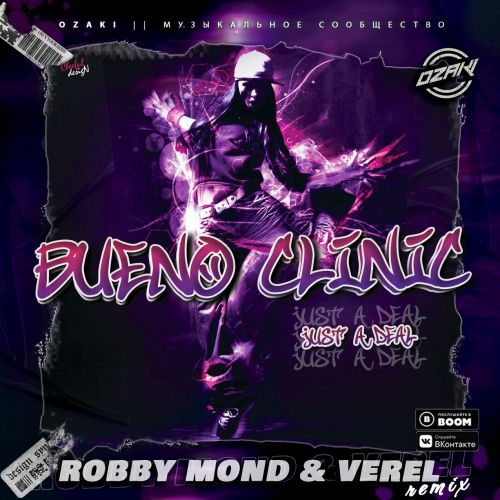 Bueno Clinic - Just A Deal (Robby Mond & Verel Remix)(Radio Edit).mp3