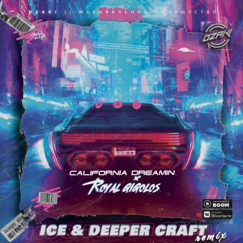 Royal Gigolos - California Dreamin (Ice & Deeper Craft Remix).mp3