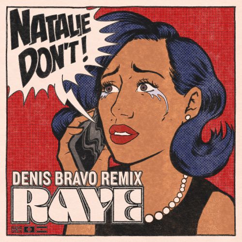 Raye - Natalie Don't (Denis Bravo Radio Edit).mp3