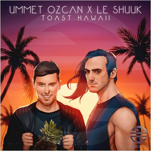 Ummet Ozcan x Le Shuuk - Toast Hawaii (Extended Mix).mp3