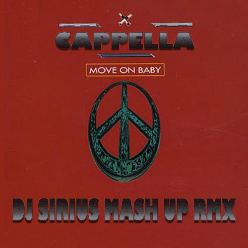 Capella vs. Fvr Bhind - Move Your Baby (Dj Sirius Mash Up Remix) [2020]