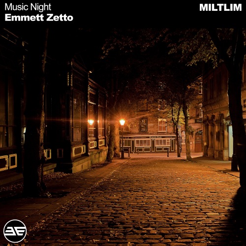 Emmett Zetto - Music Night (Original; Extended Mix's) [2020]