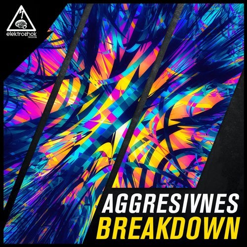 Aggresivnes - Breakdown (Original Mix) [Elektroshok Records].mp3