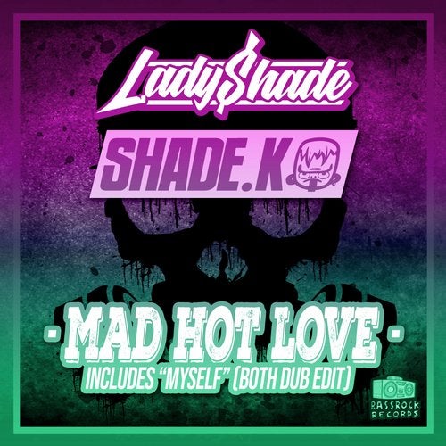 Shade K, Lady Shade - Mad Hot Love (Dub Edit) [Bassrock Records].mp3