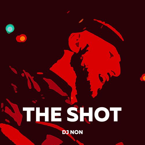 DJ Non - The Shot (Extended Mix).mp3