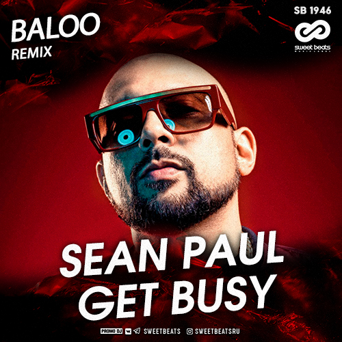 Sean Paul - Get Busy (Baloo Remix).mp3