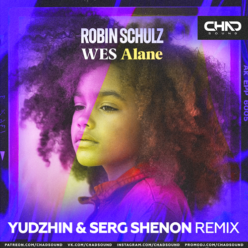 Robin Schulz & Wes - Alane (Yudzhin & Serg Shenon Extended).mp3