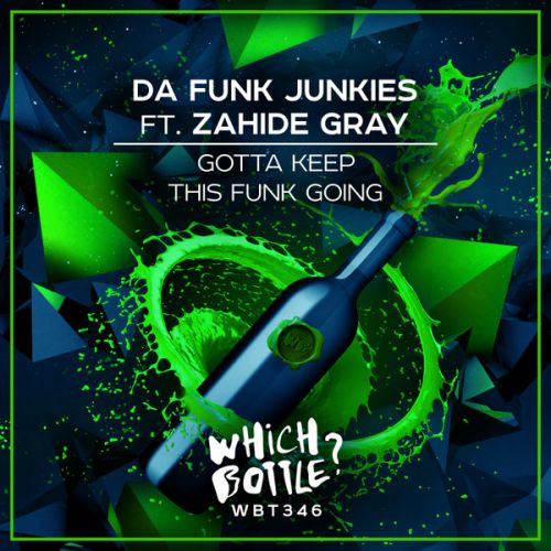 Da Funk Junkies feat. Zahide Gray - Gotta Keep This Funk Going (Radio Edit).mp3