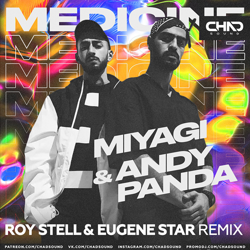 Miyagi & Andy Panda - Medicine (Roy Stell & Eugene Star Extended).mp3