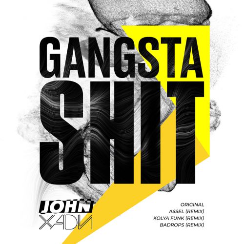 John Xadi - Gangsta Shit [2020]