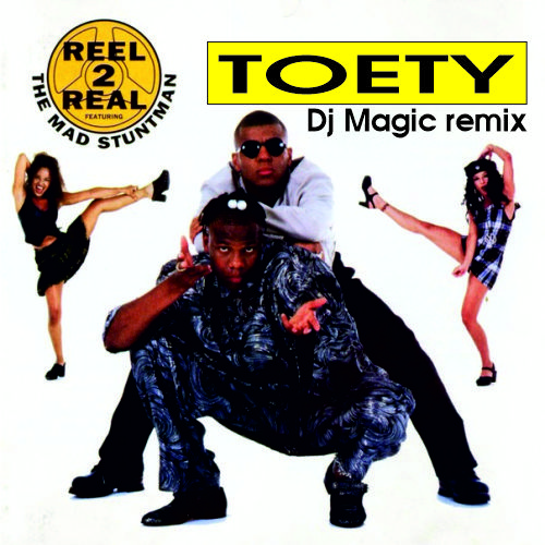 Reel 2 Real Feat. Mad Stuntman - Toety (Dj Magic Remix) [2020]