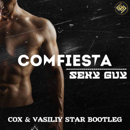 Cumfiesta x Nutrex x Ice x Tina Walen - Sexy Guy (Cox & Vasily Star Bootleg).mp3