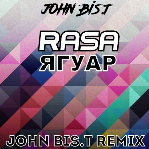 Rasa -  (John Bis.T Remix).mp3