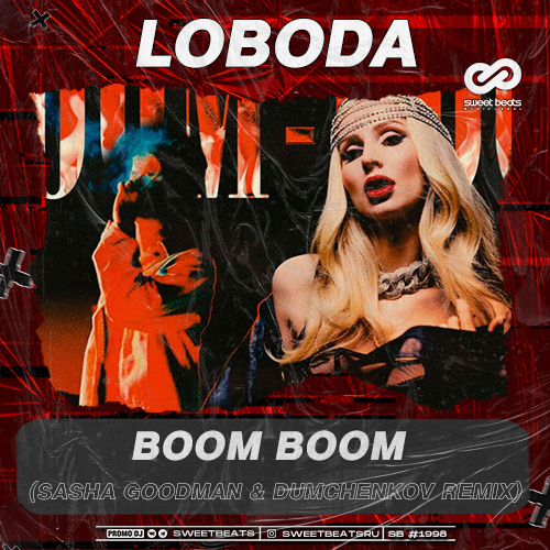 LOBODA ft. Pharaoh - Boom Boom (Sasha Goodman & Dumchenkov Remix).mp3