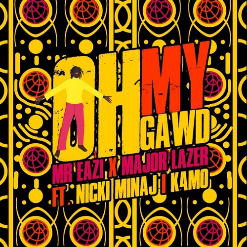 Major Lazer & Mr Eazi feat. Nicki Minaj & K4mo - Oh My Gawd .mp3