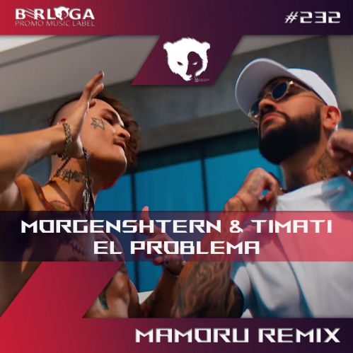 MORGENSHTERN &  - El Problema (Mamoru Remix) [2020].mp3